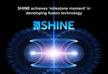 SHINE achieves ‘milestone moment’ in developing fusion technology