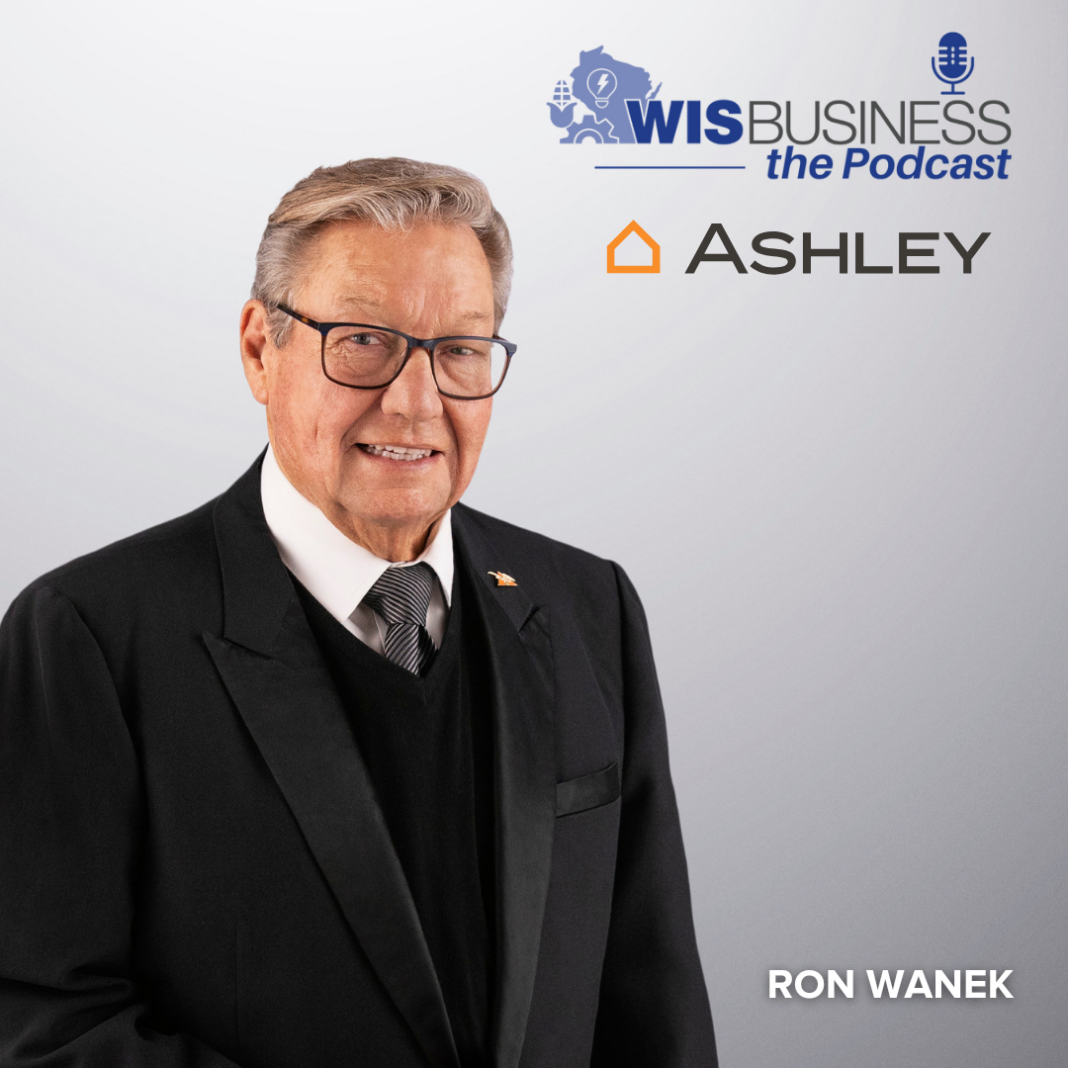 WisBusiness the Podcast with Ron Wanek, Ashley Furniture Industries