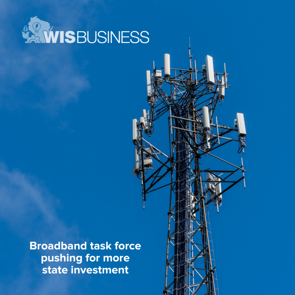 Broadband task force pushing for more state investment WisBusiness