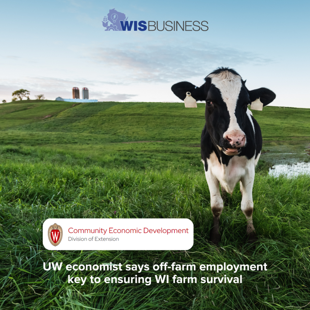 UW economist says offfarm employment key to ensuring WI farm survival