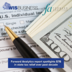 Forward Analytics Report Spotlights $7B In State Tax Relief Over Past Decad 20250217 230502 0000