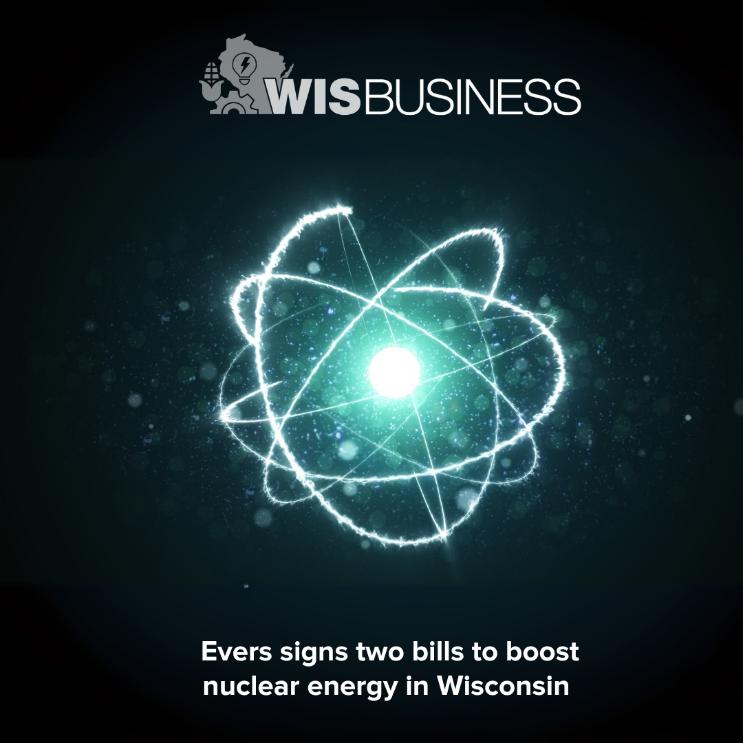 Evers signs two bills to boost nuclear energy in Wisconsin