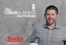 WisBusiness: the Podcast with Dave Beeler, Beeler Construction