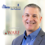 WisBusiness: the Podcast with Greg Keenan, WARF Ventures