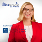 WisBusiness: the Podcast with Sarah Buszka, Waukesha County Technical College’s Applied AI Lab