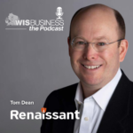 WisBusiness: the Podcast with Tom Dean, Renaissant