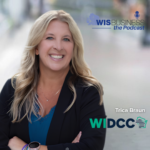 WisBusiness: the Podcast with Tricia Braun, Wisconsin Data Center Coalition