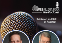 WisBusiness: the Podcast: Brinkman and Still on Business