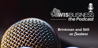 WisBusiness: the Podcast: Brinkman and Still on Business