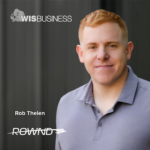 WisBusiness: the Podcast with Rob Thelen, Rownd